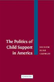 The Politics of Child Support in America